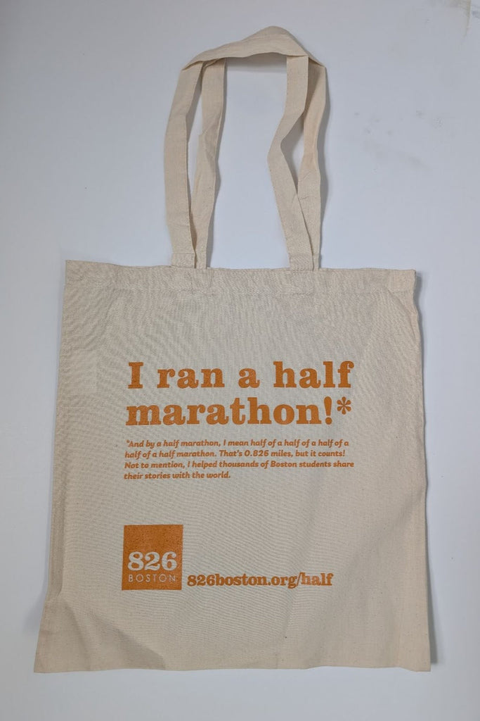 826 Boston Half-Half-Half-Half-Half Marathon Tote