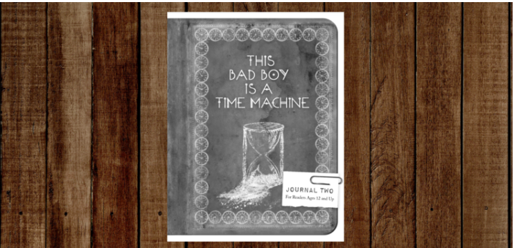 This Bad Boy Is A Time Machine – Journal Two