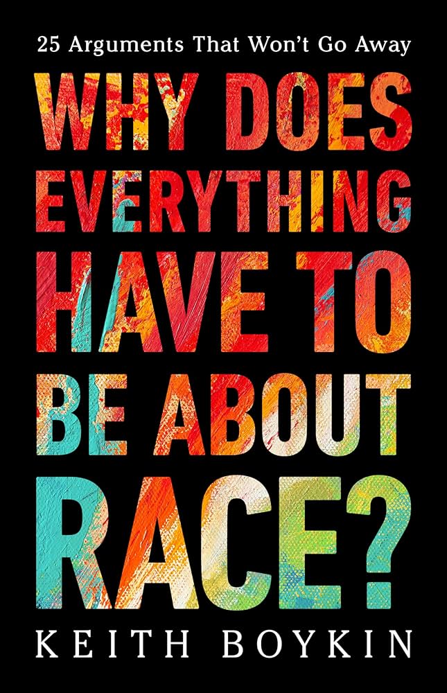 Why Does Everything Have To Be About Race?